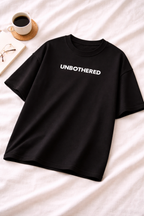 Unbothered